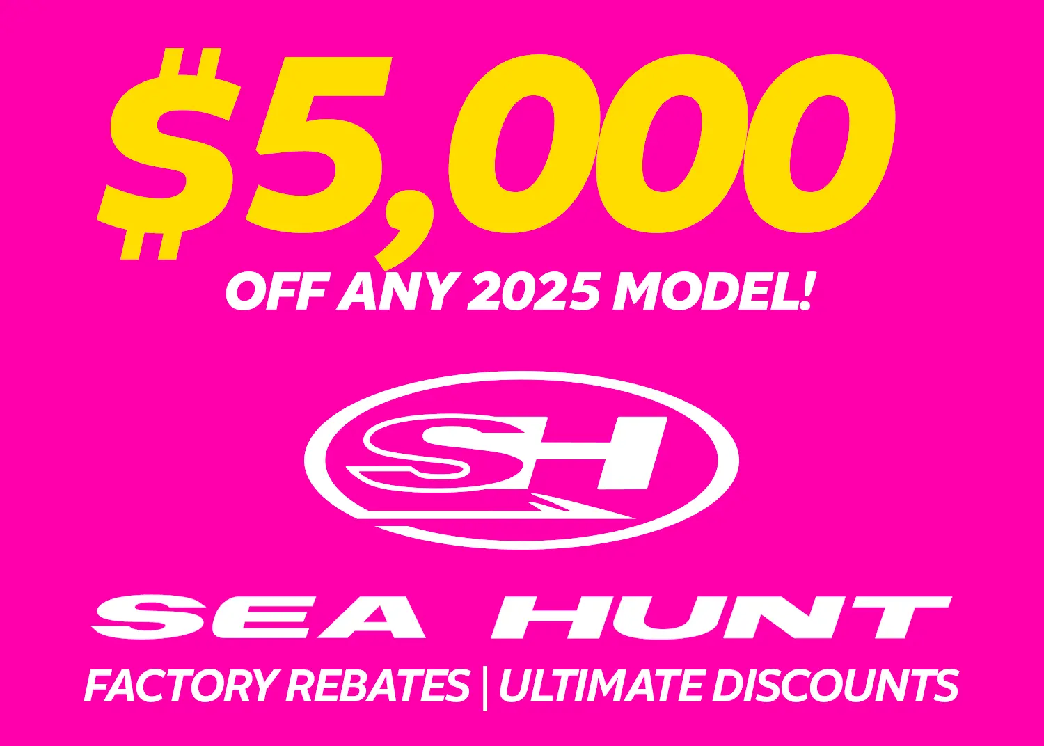 2025 Sea Hunt bx 25 fs